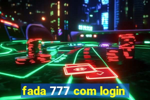 fada 777 com login